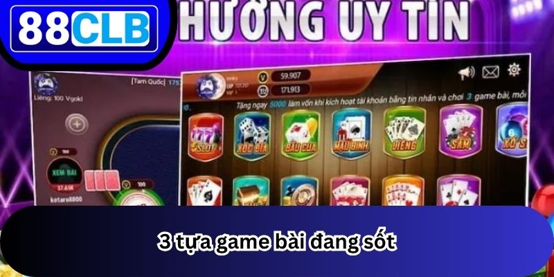 Game Bài 2 3 tựa game đang sốt