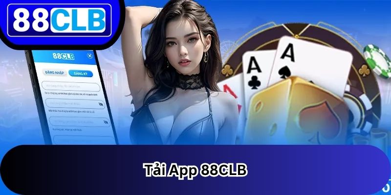 Tải App 1 Tải App 88CLB