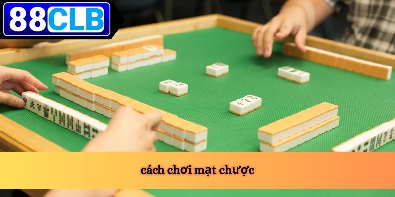 Cách Chơi Mạt Chược 3 cách chơi Mạt chược