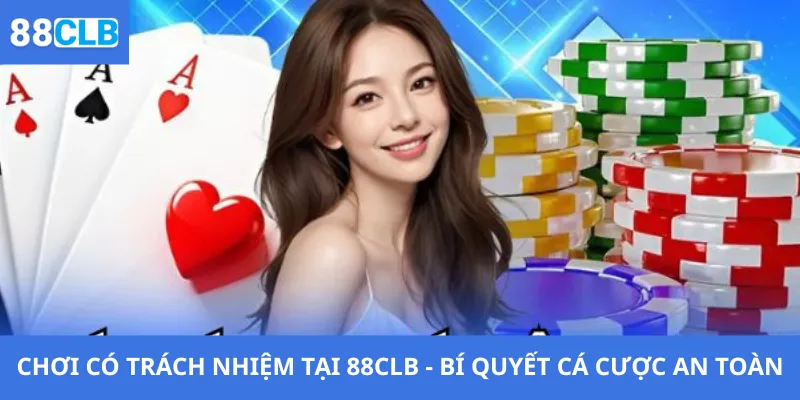 Chơi Có Trách Nhiệm 1 Chơi có trách nhiệm